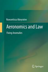 Aeronomics And Law Fixing Anomalies 1st Edition Ruwantissa Abeyratne Auth
