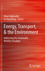 Energy Transport The Environment Addressing The Sustainable Mobility Paradigm 1st Edition Oliver Inderwildi