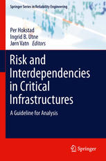 Risk And Interdependencies In Critical Infrastructures A Guideline For Analysis 1st Edition Ingrid Bouwer Utne