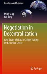 Negotiation In Decentralization Case Study Of Chinas Carbon Trading In The Power Sector 1st Edition Ming Yang
