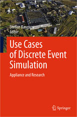 Use Cases Of Discrete Event Simulation Appliance And Research 1st Edition Adrian Adewunmi