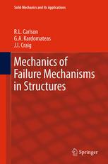 Mechanics Of Failure Mechanisms In Structures 1st Edition Rl Carlson