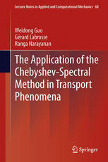 The Application Of The Chebyshevspectral Method In Transport Phenomena 1st Edition Weidong Guo