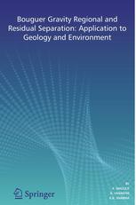 Bouguer Gravity Regional And Residual Separation Application To Geology And Environment 1st Edition K Mallick