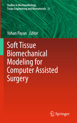 Soft Tissue Biomechanical Modeling For Computer Assisted Surgery 1st Edition Yohan Payan Auth