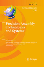 Precision Assembly Technologies And Systems 6th Ifip Wg 55 International Precision Assembly Seminar Ipas 2012 Chamonix France February 1215 2012 Proceedings 1st Edition Jacob W Chesna