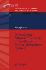 Optimal Sensor Networks Scheduling In Identification Of Distributed Parameter Systems 1st Edition Maciej Patan Auth