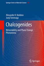 Chalcogenides Metastability And Phase Change Phenomena 1st Edition Alexander V Kolobov