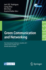 Green Communications And Networking First International Conference Greenets 2011 Colmar France October 57 2011 Revised Selected Papers 1st Edition Wen Shen