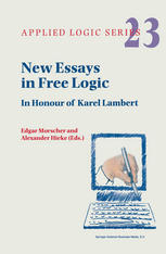 New Essays In Free Logic In Honour Of Karel Lambert 1st Edition Edgar Morscher