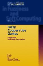 Fuzzy Cooperative Games Cooperation With Vague Expectations 1st Edition Prof Milan Mare Auth