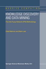 Knowledge Discovery And Data Mining The Infofuzzy Network Ifn Methodology 1st Edition Oded Maimon