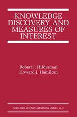 Knowledge Discovery And Measures Of Interest 1st Edition Robert J Hilderman