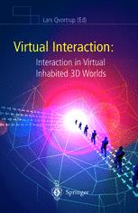 Virtual Interaction Interaction In Virtual Inhabited 3d Worlds 1st Edition Lars Qvortrup Auth