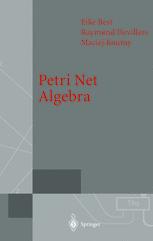 Petri Net Algebra Eike Best Raymond Devillers Maciej Koutny