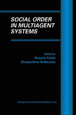 Social Order In Multiagent Systems 1st Edition Rosaria Conte