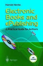 Electronic Books And Epublishing A Practical Guide For Authors 1st Edition Harold Henke Auth