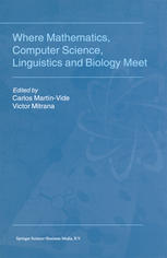 Where Mathematics Computer Science Linguistics And Biology Meet Essays In Honour Of Gheorghe Pun 1st Edition Solomon Marcus Auth