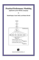 Practical Performance Modeling Application Of The Mosel Language 1st Edition Khalid Begain
