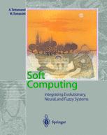 Soft Computing Integrating Evolutionary Neural And Fuzzy Systems 1st Edition Andrea Tettamanzi