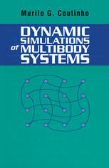 Dynamic Simulations Of Multibody Systems 1st Edition Murilo G Coutinho Auth