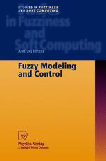 Fuzzy Modeling And Control 1st Edition Prof Andrzej Piegat Auth