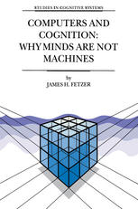 Computers And Cognition Why Minds Are Not Machines 1st Edition James H Fetzer Auth