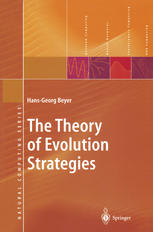 The Theory Of Evolution Strategies 1st Edition Dr Hansgeorg Beyer Auth