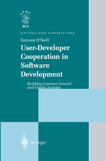 Userdeveloper Cooperation In Software Development Building Common Ground And Usable Systems 1st Edition Eamonn Oneill Ba