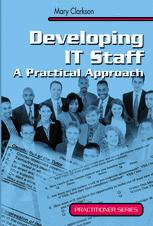 Developing It Staff A Practical Approach 1st Edition Mary Clarkson Mbcs