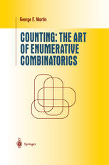Counting The Art Of Enumerative Combinatorics 1st Edition George E Martin Auth