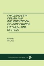 Challenges In Design And Implementation Of Middlewares For Realtime Systems 1st Edition Wei Zhao Auth