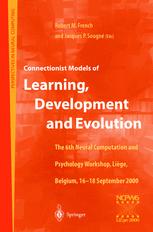 Connectionist Models Of Learning Development And Evolution Proceedings Of The Sixth Neural Computation And Psychology Workshop Lige Belgium 1618 September 2000 1st Edition Padraic Monaghan
