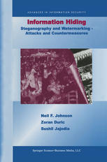 Information Hiding Steganography And Watermarkingattacks And Countermeasures 1st Edition Neil F Johnson