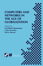 Computers And Networks In The Age Of Globalization Ifip Tc9 Fifth World Conference On Human Choice And Computers August 2528 1998 Geneva Switzerland Marc Van Lieshout Auth