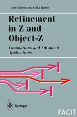 Refinement In Z And Objectz Foundations And Advanced Applications Softcover Reprint Of The Original 1st Ed 2001 John Derrick Bsc