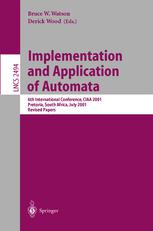 Implementation And Application Of Automata 6th International Conference Ciaa 2001 Pretoria South Africa July 2325 2001 Revised Papers 1st Edition Iaki Alegria