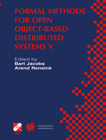 Formal Methods For Open Objectbased Distributed Systems V Ifip Tc6 Wg61 Fifth International Conference On Formal Methods For Open Objectbased Distributed Systems Fmoods 2002 March 2022 2002 Enschede The Netherlands 1st Edition Matthew Dwyer Auth