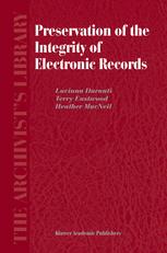 Preservation Of The Integrity Of Electronic Records 1st Edition Luciana Duranti