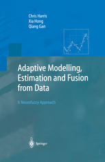 Adaptive Modelling Estimation And Fusion From Data A Neurofuzzy Approach 1st Edition Chris Harris