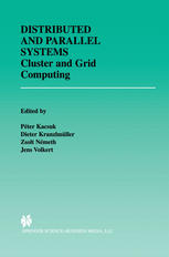 Distributed And Parallel Systems Cluster And Grid Computing 1st Edition Andrzej M Goscinski Auth