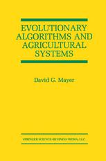 Evolutionary Algorithms And Agricultural Systems 1st Edition David G Mayer Auth