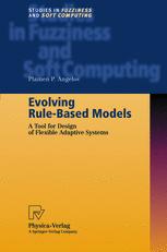 Evolving Rulebased Models A Tool For Design Of Flexible Adaptive Systems 1st Edition Dr Plamen P Angelov Auth