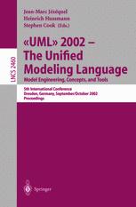 Uml 2002 The Unified Modeling Language Model Engineering Concepts And Tools 5th International Conference Dresden Germany September 30 October 4 2002 Proceedings 1st Edition Michael Jackson Auth