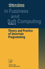 Theory And Practice Of Uncertain Programming Professor Baoding Liu Auth