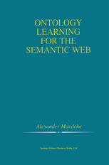 Ontology Learning For The Semantic Web 1st Edition Alexander Maedche Auth