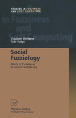 Social Fuzziology Study Of Fuzziness Of Social Complexity 1st Edition Dr Vladimir Dimitrov