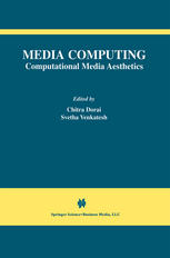 Media Computing Computational Media Aesthetics 1st Edition Chitra Dorai