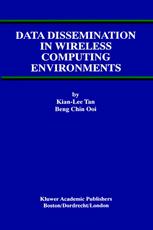 Data Dissemination In Wireless Computing Environments 1st Edition Kianlee Tan