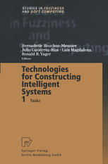 Technologies For Constructing Intelligent Systems 1 Tasks 1st Edition Lotfi A Zadeh Auth